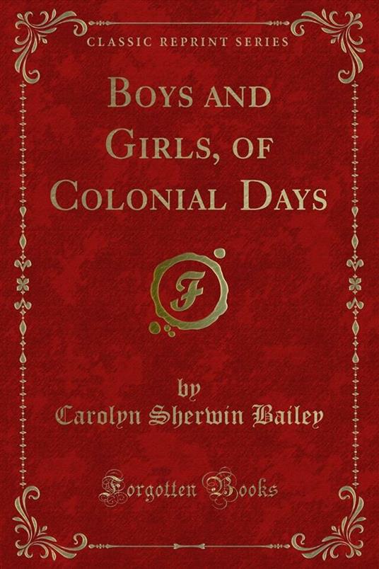 Boys and Girls, of Colonial Days