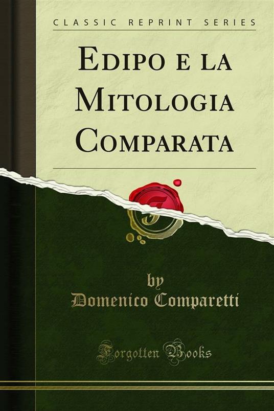 Edipo e la Mitologia Comparata - DOMENICO COMPARETTI - ebook