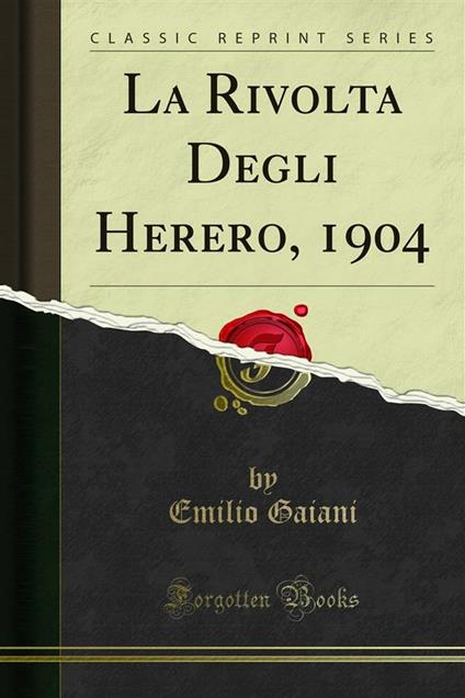 La Rivolta Degli Herero, 1904 - Emilio Gaiani - ebook