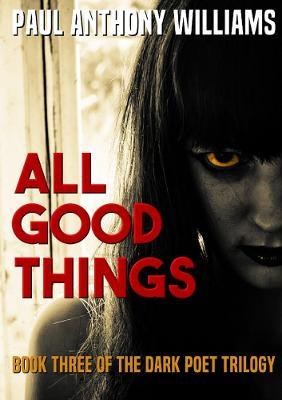 All Good Things - Paul Anthony Williams - cover