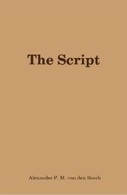 The Script - Alexander P.M. van den Bosch - cover