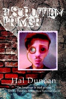 A Scruffian Primer - Hal Duncan - cover