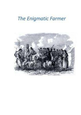 The Enigmatic Farmer - Brian J Orr - cover