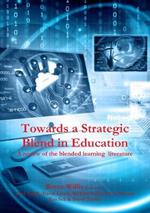 Towards a Strategic Blend in Education: A review of the blended learning literature.