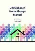 Unificationist Home Groups Manual - Trevor Davies - cover