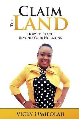Claim the Land - Vicky Omifolaji - cover