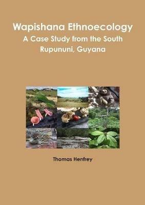 Wapishana Ethnoecology - Thomas Henfrey - cover
