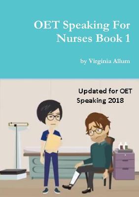 OET Speaking For Nurses Book 1 - Virginia Allum - cover