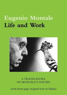 Eugenio Montale. Life and Work - Luca Sereni - cover