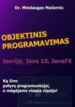 Objektinis programavimas: teorija, Java 10, JavaFX