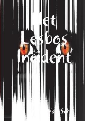 Het LesbosIincident - Freddy Van Schil - cover