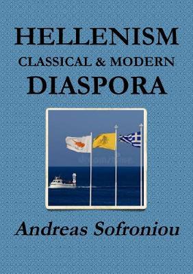 Hellenism Classical & Modern Diaspora - Andreas Sofroniou - cover