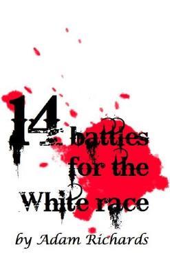 14 Battles for the White Race - Adam Richards - cover