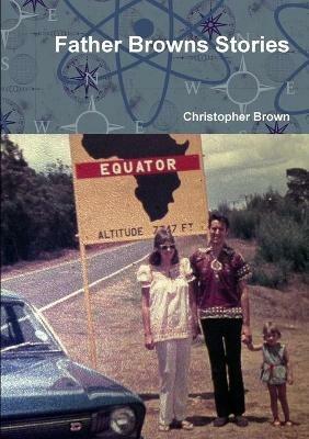 Father Browns Stories - Christopher Brown - cover