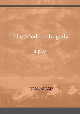 The Modern Tragedy - Traumear - cover