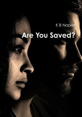 Are You Saved? - K B Napier - cover