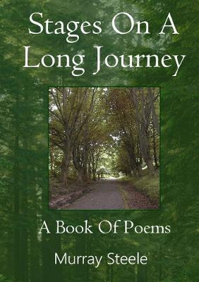 Stages On A Long Journey: A Book Of Poems - Murray Steele - cover