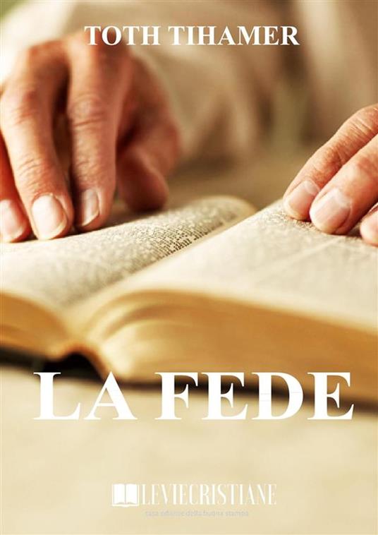 La Fede - Toth Tihamer - ebook