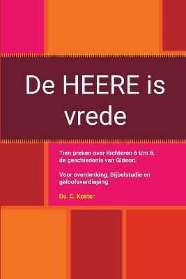 De HEERE is vrede - C Koster - cover