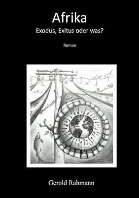 Afrika - Exodus, Exitus oder was? - Gerold Rahmann - cover
