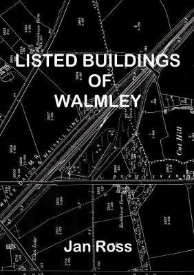 Listed Buildings of Walmley - Jan Ross - cover