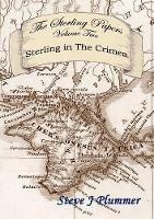 The Sterling Papers - Volume Two: Sterling In The Crimea - Steve J Plummer - cover