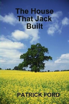 The House That Jack Built - Patrick FORD - cover