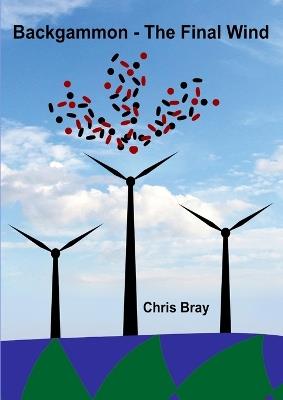 Backgammon - The Final Wind - Chris Bray - cover