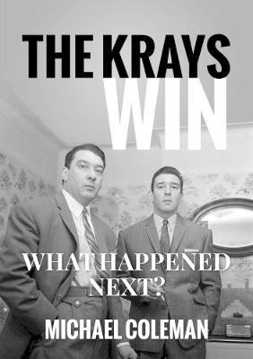 The Krays Win - Michael Coleman - cover
