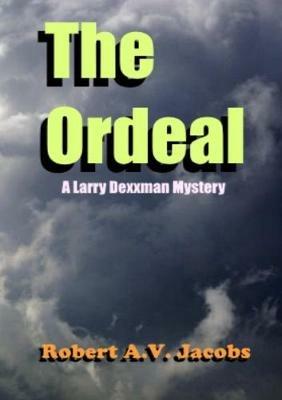 The Ordeal - Robert A.V. Jacobs - cover