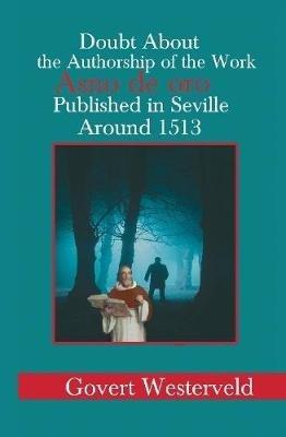 Doubt about the authorship of the work Asno de oro published in Seville around 1513 - Govert Westerveld - cover