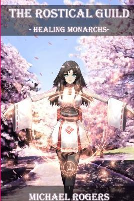 Healing Monarchs - Michael Rogers - cover