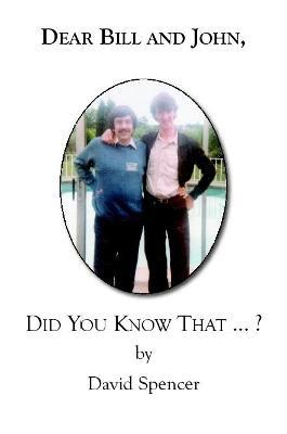 Dear Bill and John - David Spencer - cover