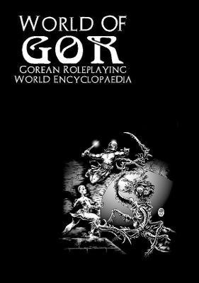 World of Gor: Gorean Encyclopaedia - James Desborough - cover