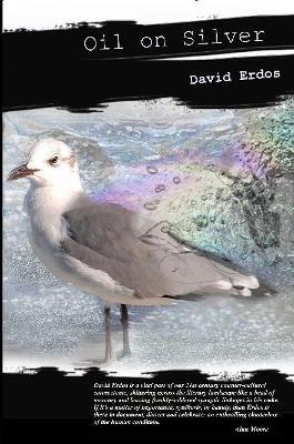 Oil on Silver - David Erdos - cover