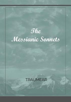 The Messianic Sonnets - Traumear - cover