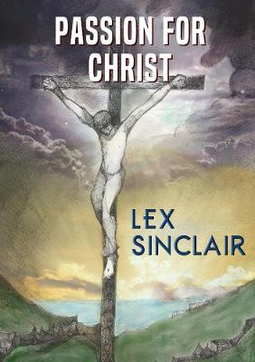 Passion For Christ - Lex Sinclair - cover