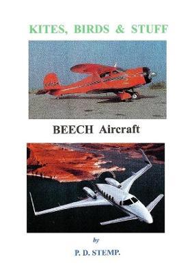 Kites, Birds & Stuff  -  BEECH  Aircraft - P.D. Stemp - cover