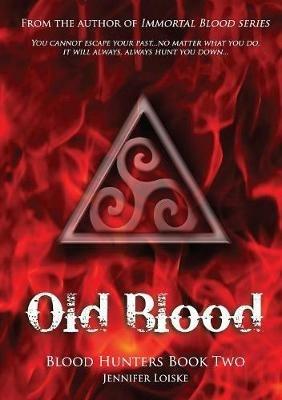 Old Blood - Jennifer Loiske - cover