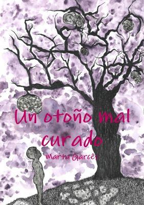 Un otono mal curado - Marta Garces - cover