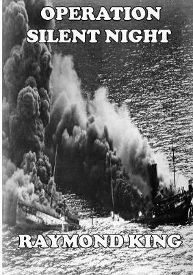 Operation Silent Night - Raymond King - cover