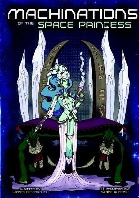 Machinations of the Space Princess (Monochrome) - James Desborough - cover