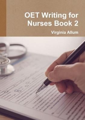 OET Writing for Nurses Book 2 - Virginia Allum - cover