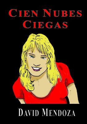 Cien Nubes Ciegas - David Mendoza - cover