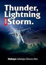 Thunder, Lightning & Storm