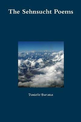 The Sehnsucht Poems - Danielle Baraka - cover