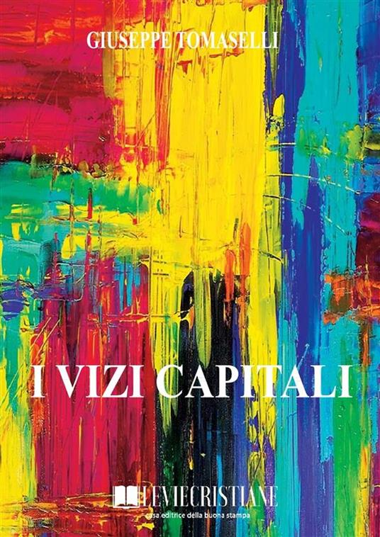 I vizi capitali - Giuseppe Tomaselli - ebook