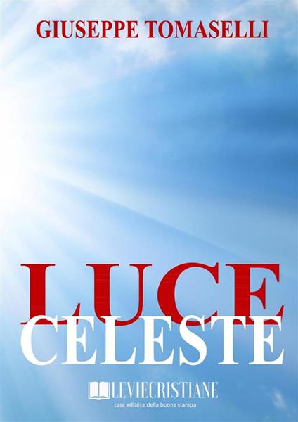 Luce celeste - Giuseppe Tomaselli - ebook