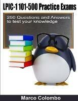 LPIC-1 101-500 Practice Exams - 250 Questions and Answers to test your knowledge - Marco Colombo - cover