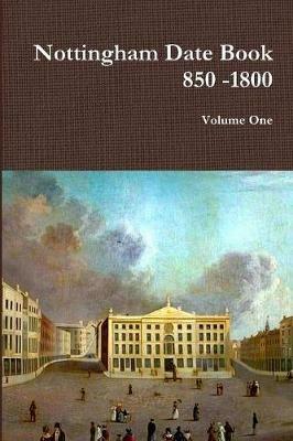 Nottingham Date Book 1 850 -1800 - Richard Pearson - cover
